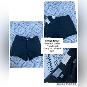They didn't fit me. Brand new with tags, super cute black jean shorts. size 6